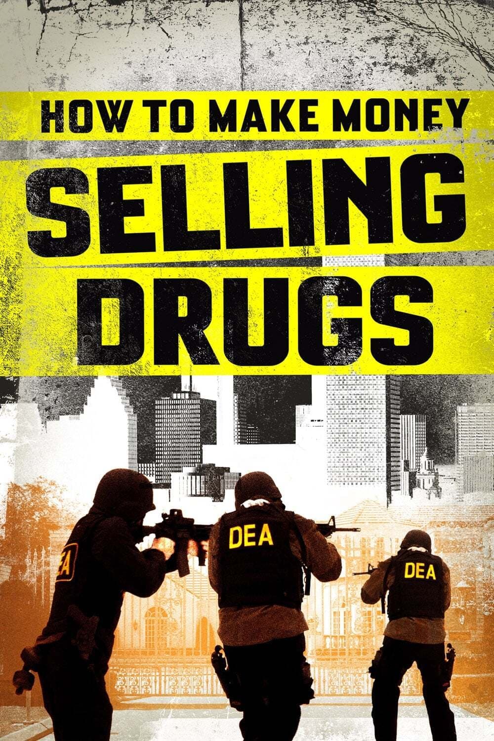 Постер How to Make Money Selling Drugs